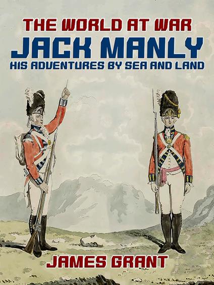 Jack Manly, His Adventures by Sea and Land