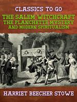 The Salem Witchcraft, the Planchette Mystery, and Modern Spiritualism
