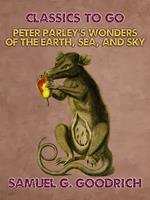 Peter Parley's Wonders of the Earth, Sea, and Sky