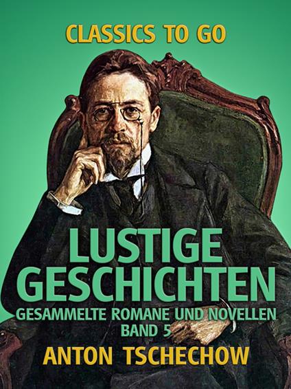 Lustige Geschichten Gesammelte Romane und Novellen Band 5