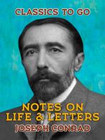 Notes on Life & Letters