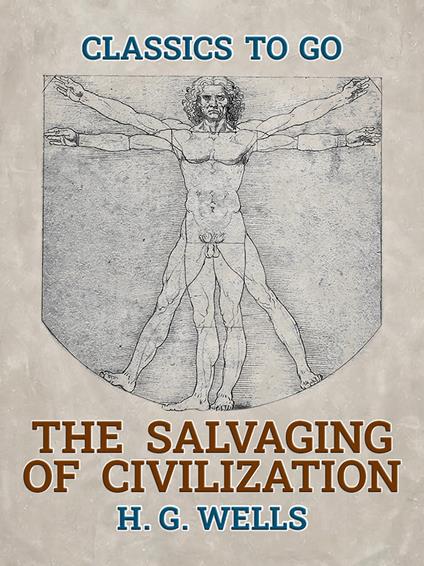 The Salvaging Of Civilization