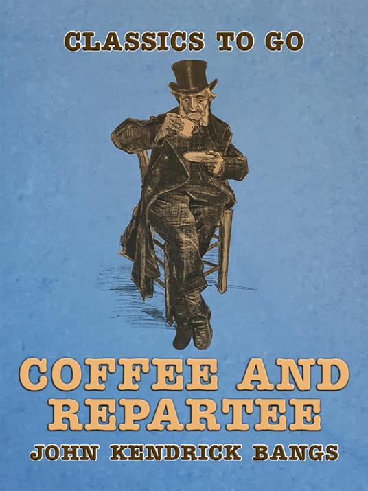 Coffee and Repartee