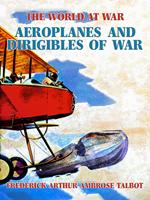 Aeroplanes and Dirigibles of War