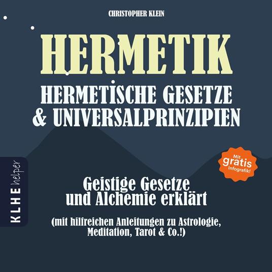 Hermetik, hermetische Gesetze & Universalprinzipien