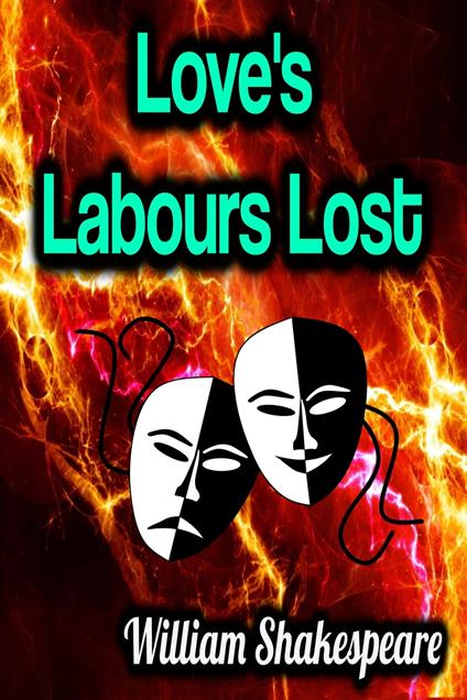 Love's Labours Lost - William Shakespeare - ebook