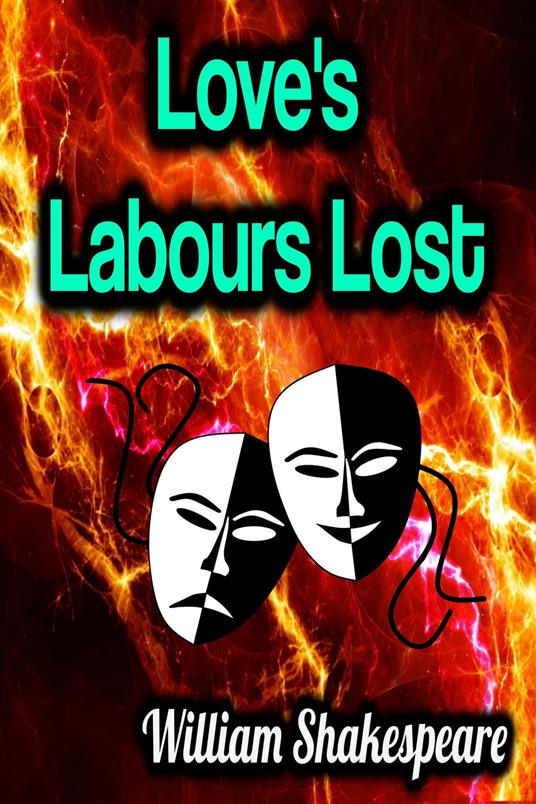 Love's Labours Lost - William Shakespeare - ebook