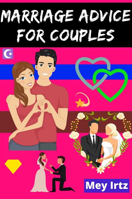 Marriage Advice For Couples - Mey Irtz - ebook