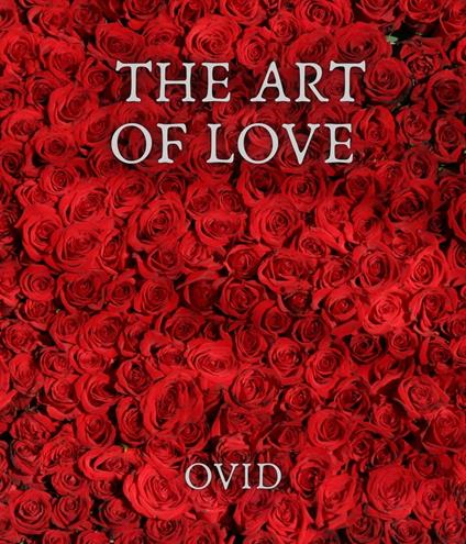 The Art Of Love - Ovid - ebook