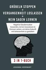 Grübeln stoppen + Vergangenheit loslassen + Nein sagen lernen