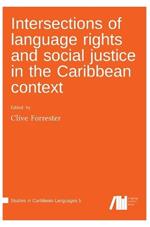 Intersections of language rights and social justice in the Caribbean context