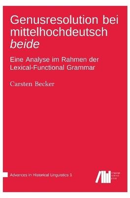 Genusresolution bei mittelhochdeutsch beide - Carsten Becker - cover