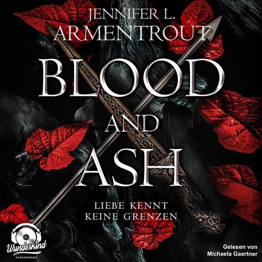 Blood and Ash - Liebe kennt keine Grenzen, Band 1 (Ungekürzt)