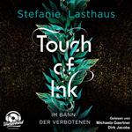 Im Bann der Verbotenen - Touch of Ink, Band 2 (Ungekürzt)