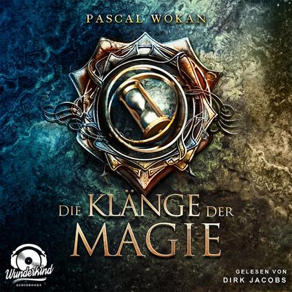 Die Klänge der Magie - Klänge-Saga, Band 1 (Unabridged)