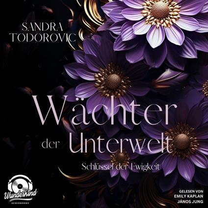 Schlüssel der Ewigkeit - Wächter der Unterwelt, Band 1 (Ungekürzt)