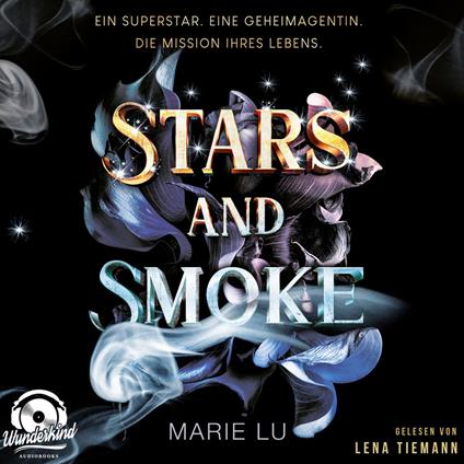 Stars and Smoke - Die Stars-and-Smoke-Reihe, Band 1 (Ungekürzt)