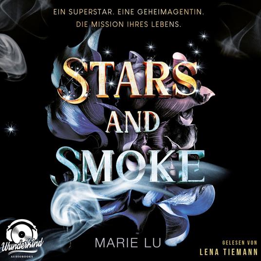 Stars and Smoke - Die Stars-and-Smoke-Reihe, Band 1 (Ungekürzt)