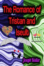 The Romance of Tristan and Iseult