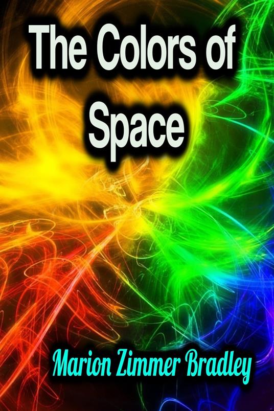 The Colors of Space - Marion Zimmer Bradley - ebook