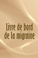 Livre de bord de la migraine: Suivi professionnel détaillé de toutes vos migraines et céphalées sévères - Suivi des déclencheurs de maux de tête, des symptômes et des options de soulagement de la douleur