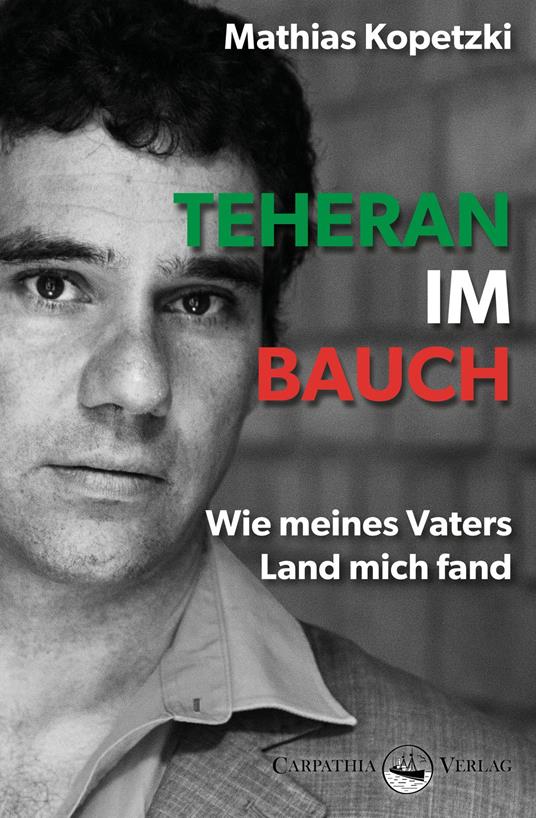 Teheran im Bauch