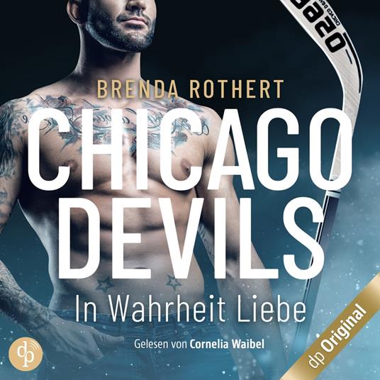 In Wahrheit Liebe - Chicago Devils, Band 7 (Ungekürzt)