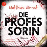 Die Professorin (Ungekürzt)