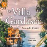 Die Villa am Gardasee (Ungekürzt)