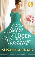 Liebe, Lügen und ein Viscount