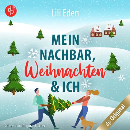 Mein Nachbar, Weihnachten und ich (Ungekürzt)