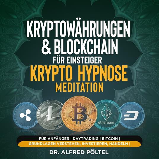 Kryptowährungen & Blockchain für Einsteiger - Krypto Hypnose/Meditation