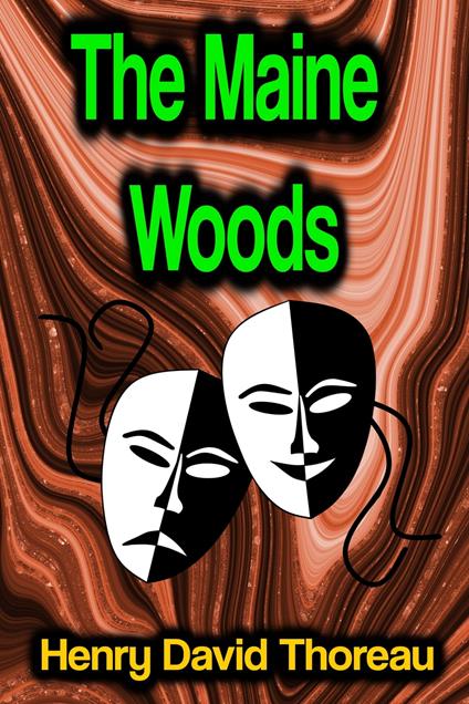 The Maine Woods - Henry David Thoreau - ebook