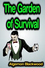 The Garden of Survival