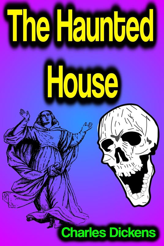 The Haunted House