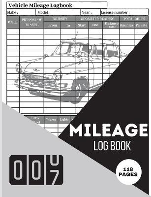 Mileage Log Book: A Complete Mileage Record Book, Daily Mileage for Taxes, Car & Vehicle Tracker for Business or Personal Taxes - Emily Saskia - cover