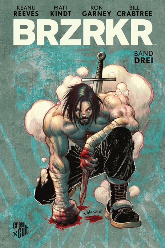 BRZRKR 3 - Ron Garney,Matt Kindt,Reeves Keanu,Stephanie Pannen - ebook