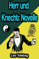 Herr und Knecht: Novelle