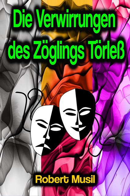 Die Verwirrungen des Zöglings Törleß