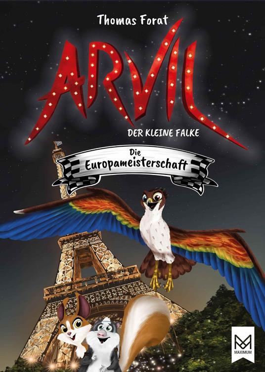 Arvil, der kleine Falke – Die Europameisterschaft - Thomas Forat - ebook