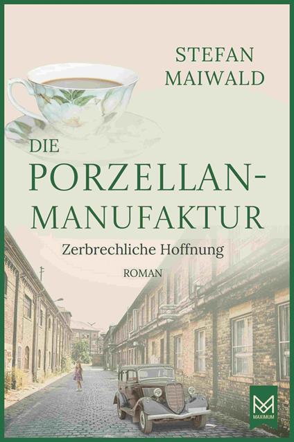 Die Porzellanmanufaktur – Zerbrechliche Hoffnung