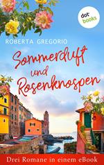 Sommerduft und Rosenknospen