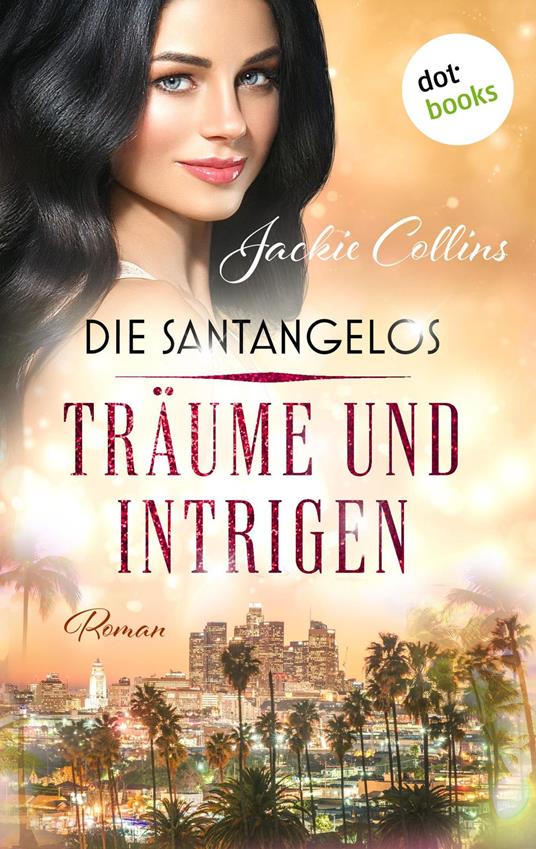 Die Santangelos: Träume und Intrigen