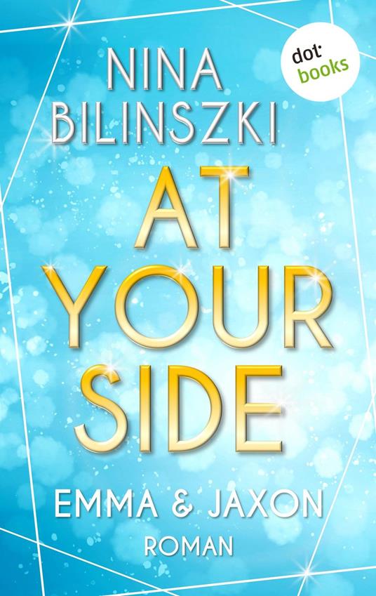 At your side: Emma & Jaxon - Nina Bilinszki - ebook