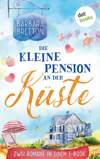 Die kleine Pension an der Küste