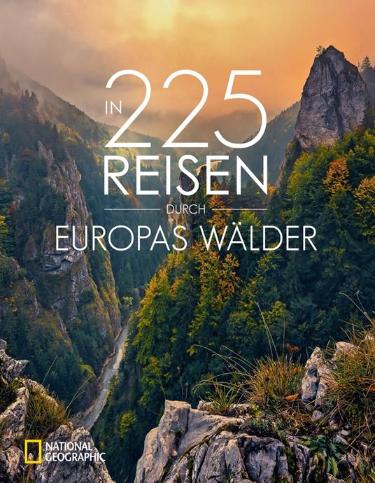 In 225 Reisen durch Europas Wälder