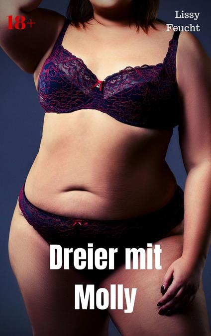 Dreier mit Molly