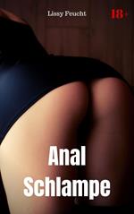 Anal Schlampe