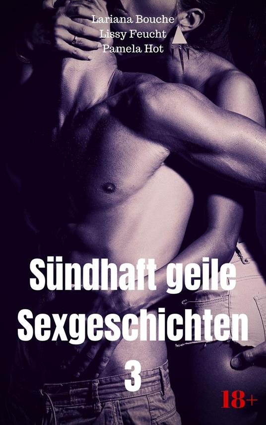 Sündhaft geile Sexgeschichten 3