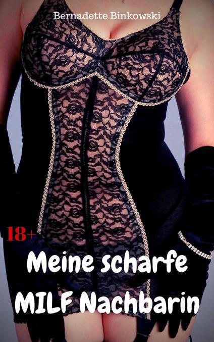 Meine scharfe MILF Nachbarin